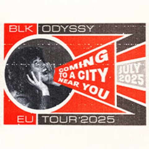 BLK Odyssy - EU Tour 2025 - KLN - 21.07.2025 20:00
