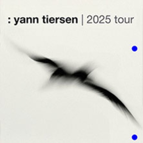 Yann Tiersen - LINZ - 22.10.2025 20:00
