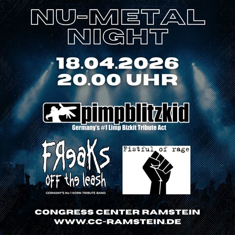 Nu Metal Night - A Tribute to Rage against the machine, Korn & Limp Bizkit - Ramstein-Miesenbach - 18.04.2026 20:00
