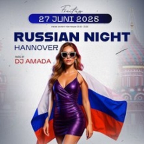 Russian Night Hannover - HANNOVER - 27.06.2025 23:00