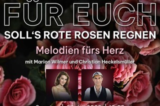 Fr euch soll's rote Rosen regnen - Melodien frs Herz