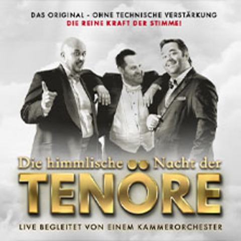 Himmlische Nacht der Tenre - Das Original - Live und ohne technische Verstrkung - Krefeld - 09.01.2026 19:00