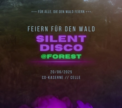 Silent Disco @Forest - Fr alle, die den Wald feiern - Celle - 20.06.2025 18:00