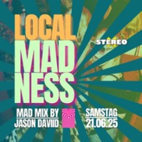 Local Madness - FLENSBURG - 21.06.2025 23:00