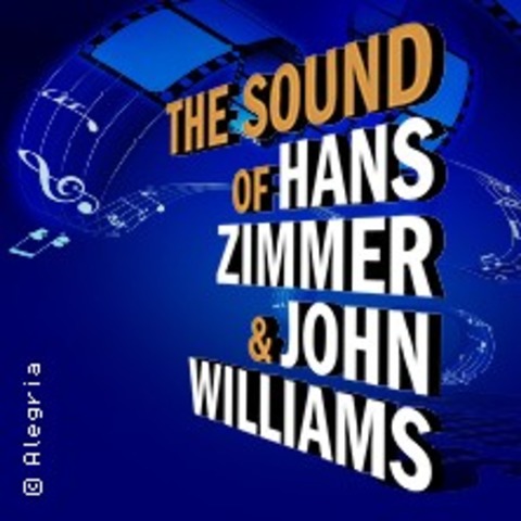 The Sound of Hans Zimmer & John Williams - Braunschweig - 09.05.2026 19:30