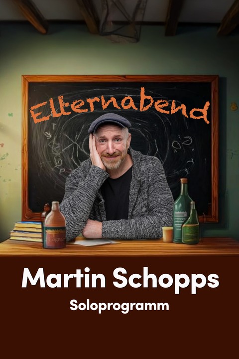 Martin Schopps - &#8222;Elternabend&#8220; - Wenn Schule zur Comedy-Show wird! - Leverkusen - 18.09.2026 20:00