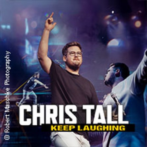 Chris Tall - Keep Laughing - Freiburg - 09.05.2026 20:00