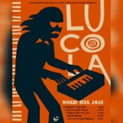 8MM Live: LUCOLA (NZ) - BERLIN - 04.07.2025 19:00
