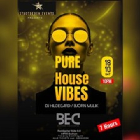 Pure House Vibes - mit DJ Hildegard und Bjrn Mulik - BOCHUM - 18.10.2025 22:00