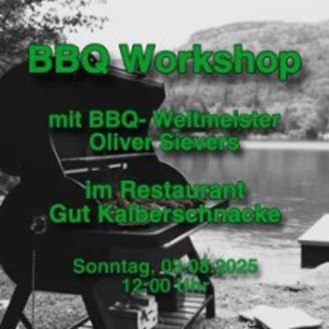BBQ Weltmeister meets Kalberschnacke - mit Oliver Sievers - DROLSHAGEN - 03.08.2025 12:00