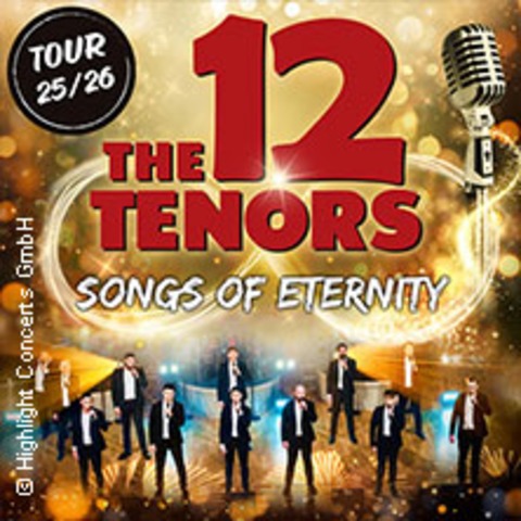 The 12 Tenors - Songs of Eternity - LANDSHUT / ESSENBACH - 15.02.2026 20:00
