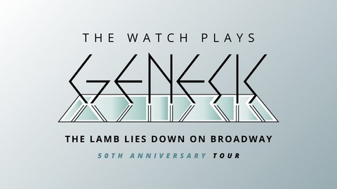 THE WATCH PLAYS GENESIS - The Lamb Lies Down On Broadway - Kusel - 16.04.2026 19:30