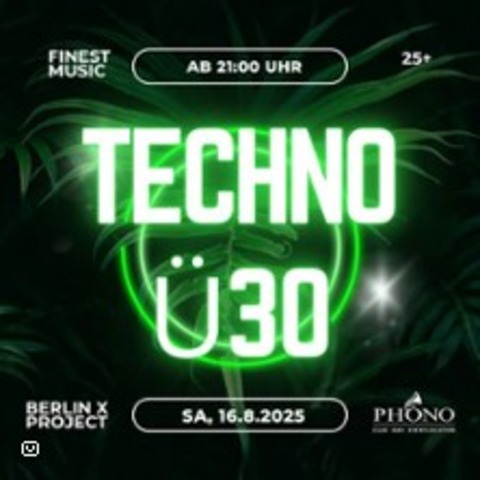 30 Techno - FLENSBURG - 16.08.2025 21:00