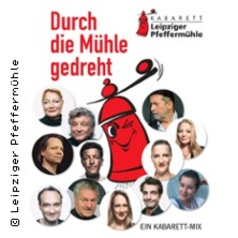 Durch die Mühle gedreht - Jubiläumsprogramm mit allen Pfeffermüllern - LEIPZIG - 14.12.2025 16:00