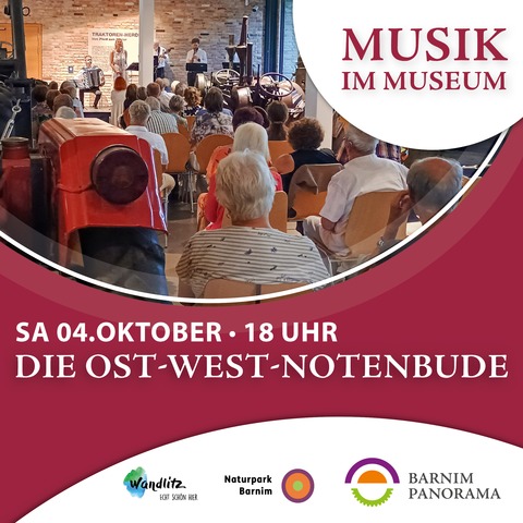 Musik im Museum - Ost-West-Notenbude - Wandlitz - 04.10.2025 18:00