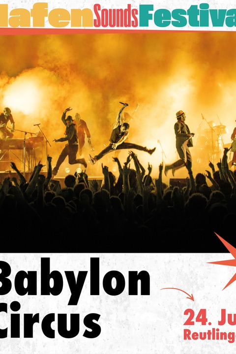 Babylon Circus - The Very Last Dance - Reutlingen - 24.07.2025 19:00
