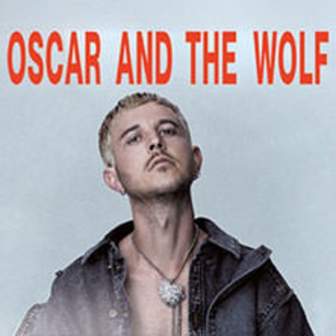 Oscar And The Wolf - Europe 2025 - BERLIN - 21.10.2025 20:00