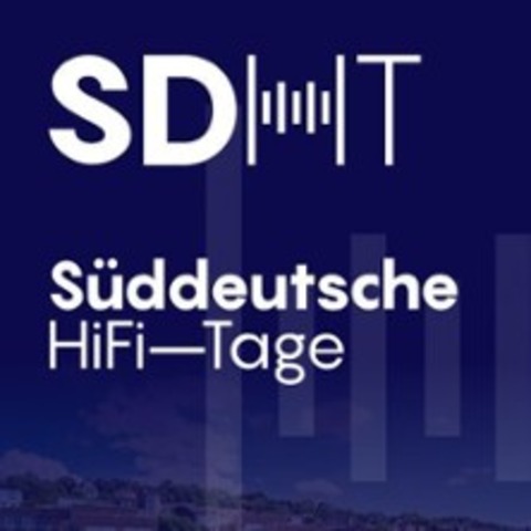SdHT 2025 - Sddeutsche Hifi-Tage - Stuttgart - 21.09.2025 10:00