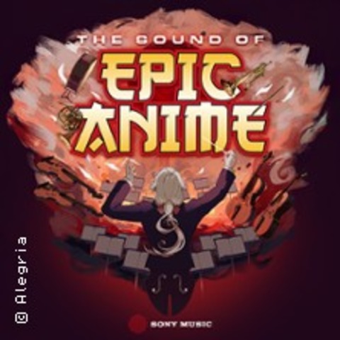 The Sound of Epic Anime - Leipzig - 22.05.2026 19:00