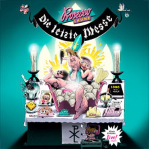 Proseccolaune - Die letzte Messe - Essen - 03.10.2025 20:00
