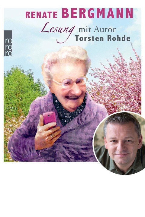 Torsten Rohde liest: Renate Bergmann - Dippoldiswalde - 23.04.2026 19:00