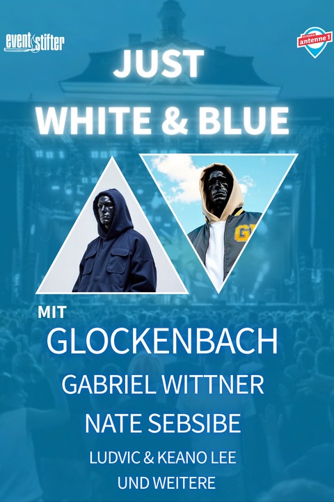 Just White & Blue - Just White & Blue - Ludwigsburg - 05.09.2025 18:00