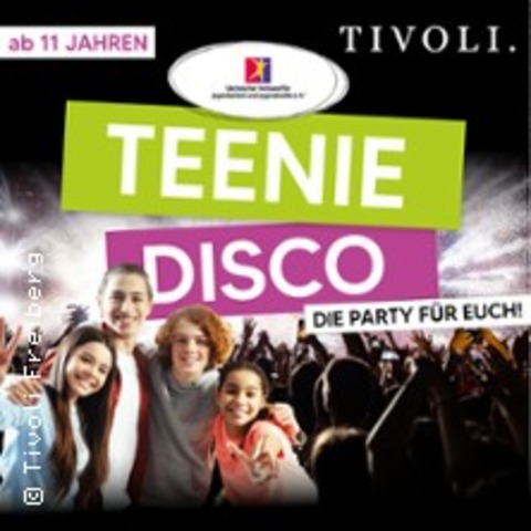 Teenie Disco - Die Party fr euch! - FREIBERG - 30.08.2025 16:30
