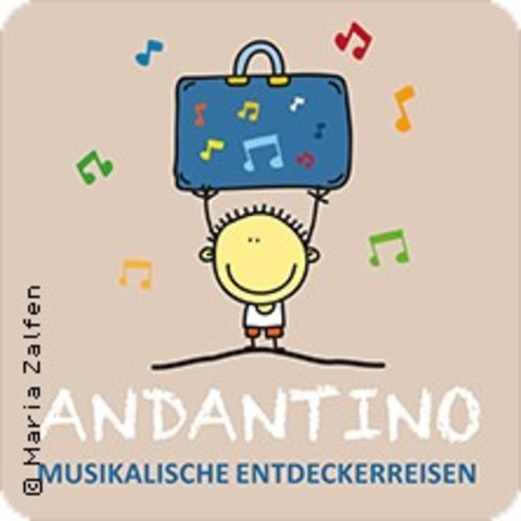 Andantino musikalische Entdeckerreisen - Seid bereit f�r Raum und Zeit und - D�REN - 31.05.2026 15:00