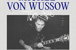 Michl von Wussow - Tour 2026