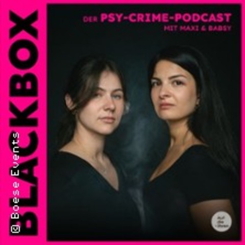 Blackbox Live Podcast mit Maxi und Babsy - Kln - 30.11.2025 19:00