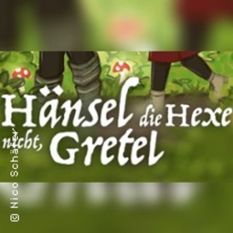 Hnsel die Hexe nicht, Gretel - LDENSCHEID - 06.12.2025 16:00