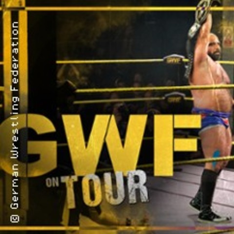 GWF - Live Wrestling in Hannover - HANNOVER - 10.10.2025 19:00