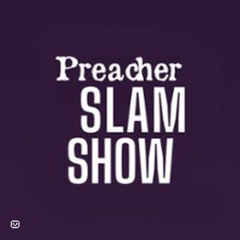 Preacher Slam Show |Frankfurt - FRANKFURT AM MAIN - 21.11.2025 19:00