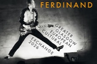 Franz Ferdinand - Greater Glasgow European Cultural Exchange 2026