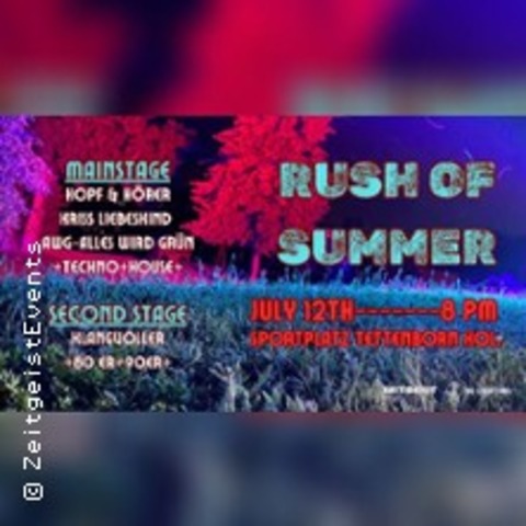 Rush of Summer | Zeitgeist Events - BAD SACHSA OT TETTENBORN - 12.07.2025 20:00