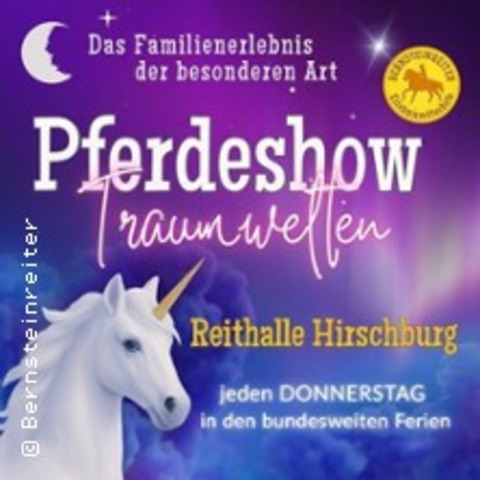 Pferdeshow - Traumwelten 2025 - RIBNITZ-DAMGARTEN OT HIRSCHBURG - 14.08.2025 19:30