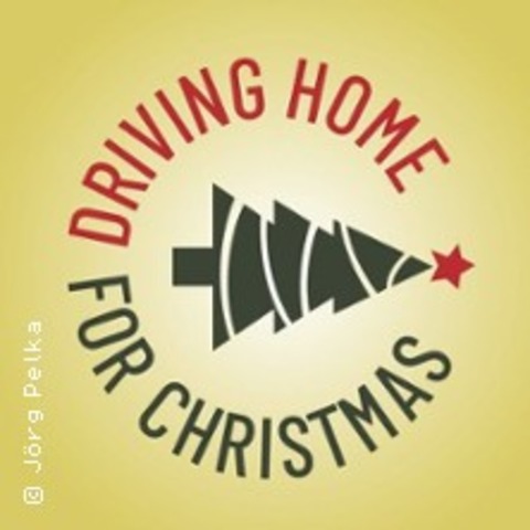 Driving Home for Christmas - FRANKENTHAL - 23.12.2025 21:00