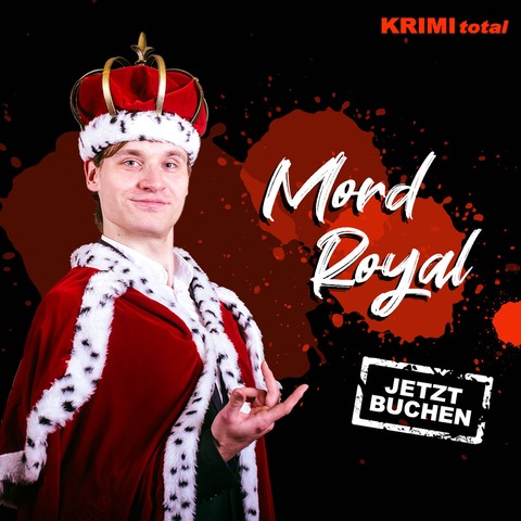 Krimidinner Mord Royal&#8222; - Grorhrsdorf - 19.09.2025 18:30