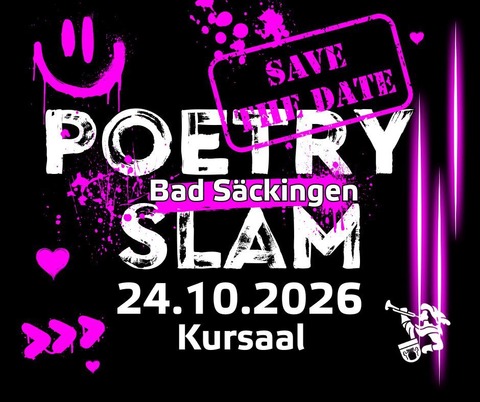 Poetry Slam Bad Sckingen - Wenn Sprache zum Star wird... - Bad Sckingen - 24.10.2026 19:30