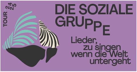 Lieder, zu singen wenn die Welt untergeht - Stuttgart - 05.07.2025 21:30