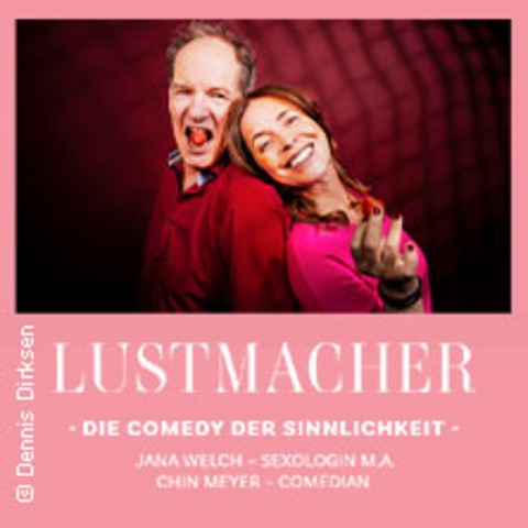 Lustmacher - Die Comedy der Sinnlichkeit - HAMBURG - 29.09.2025 20:00