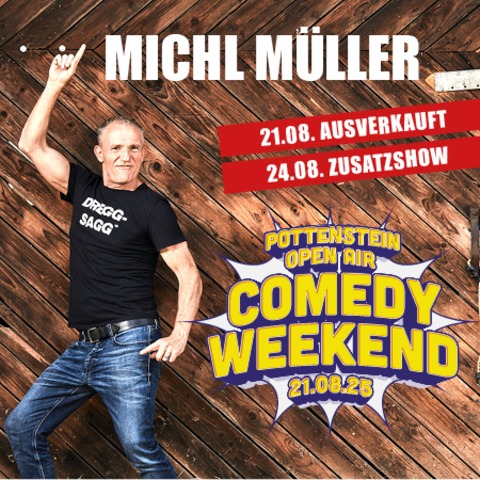 Michl Mller - Comedy Weekend Pottenstein - Pottenstein - 24.08.2025 18:00
