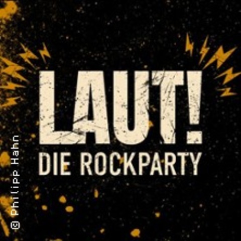 Laut! - Die Rockparty - FRANKENTHAL - 06.12.2025 20:00