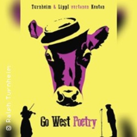 Go West Poetry - Turnheim & Lippl vertonen Live - Offenbach - 25.10.2025 19:30