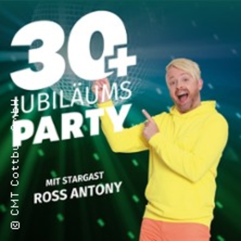 Die Jubilums-30+ Party - Cottbus - 20.09.2025 20:00