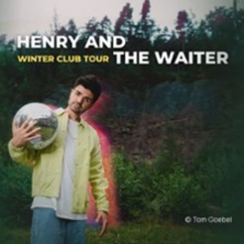 Henry And The Waiter - Winter Club Tour 2024 - KIEL - 03.11.2025 20:00