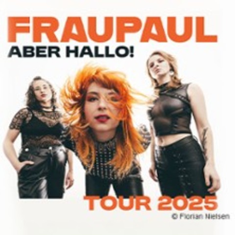 FRAUPAUL - Aber Hallo! Tour 2025 - Dsseldorf - 06.11.2025 19:00