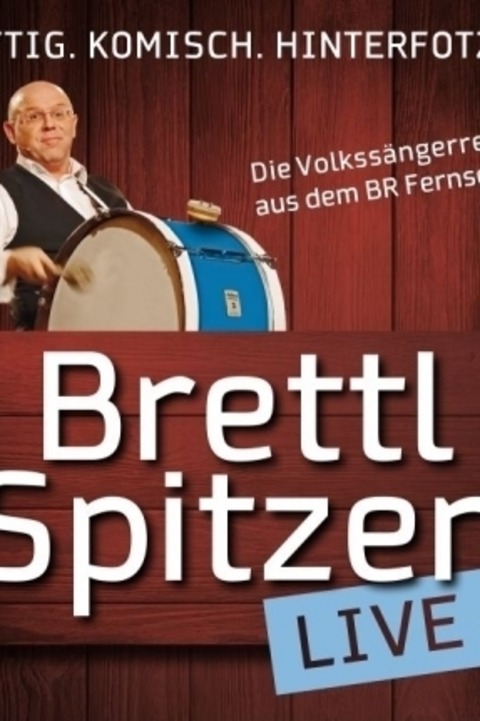 Brettl-Spitzen - Die Publikumslieblinge des BR live auf Tour - Bad Neustadt an der Saale - 22.03.2026 18:00