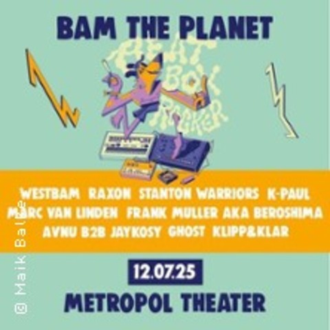 Bam The Planet / Afterparty - Berlin - 12.07.2025 22:00