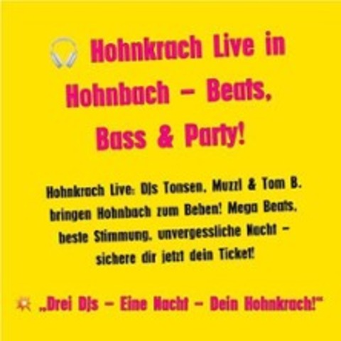 Hohnkrach live Beats Bass & Party! | Drei DJs eine Nacht dein Hohnkrach! - COLDITZ OT HOHNBACH - 29.08.2025 20:00
